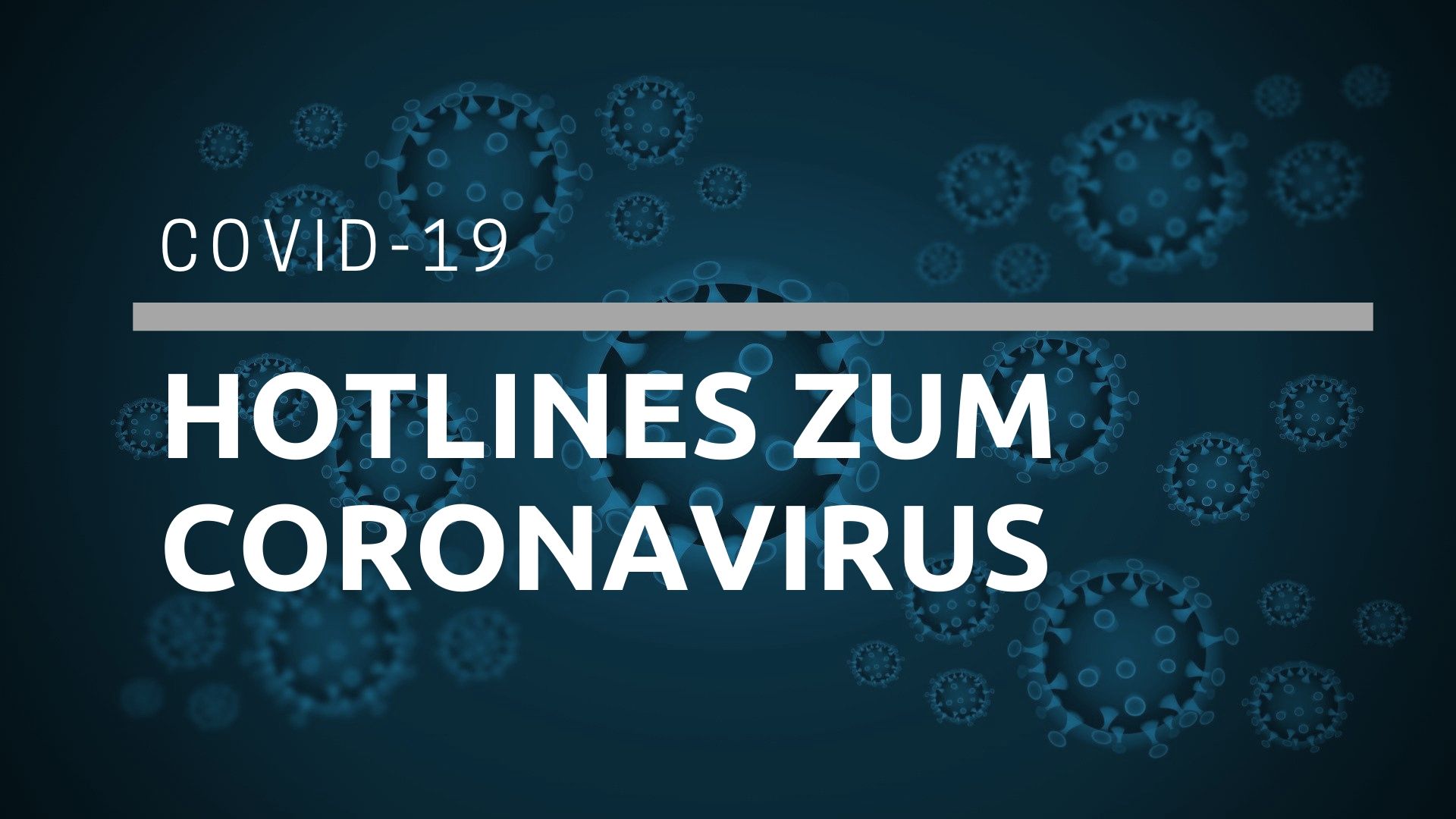 COVID-19: Hotlines zum Coronavirus